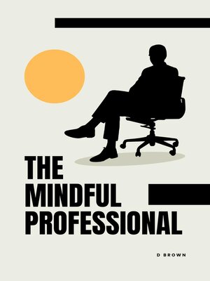 cover image of The Mindful Professional